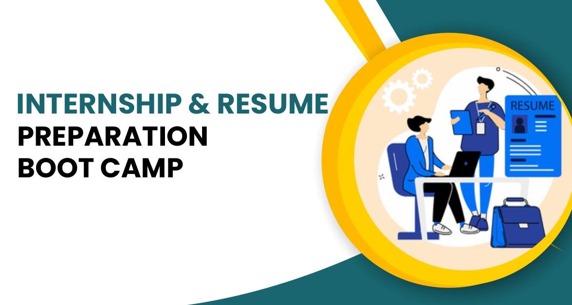 Internship & Resume Preparation Boot Camp